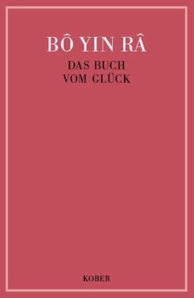 Bô Yin Râ: Das Buch vom Glück